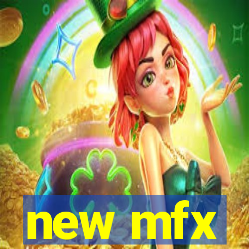 new mfx